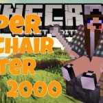 Super Chair Sitter 2000 Mod